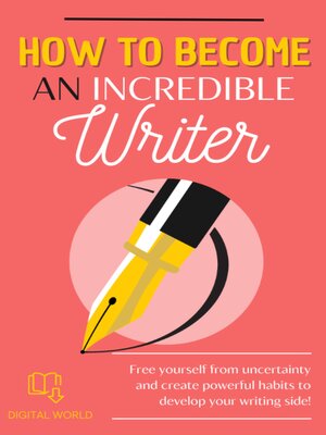cover image of How to become a incredible writer